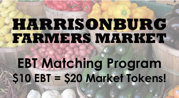 Harrisonburg Farmers Market now offering EBT Matching Program