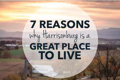 7 reasons why Harrisonburg is a great place to live