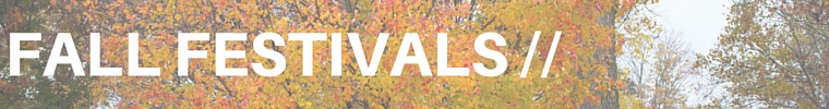 Fall Festivals Fall Festivals