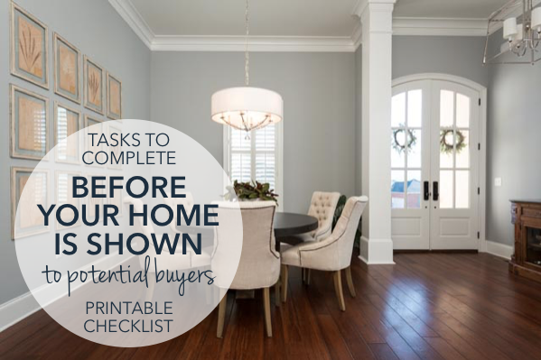 Selling your home? [PRINTABLE] Checklist of to-do's before a showing | Harrisonblog
