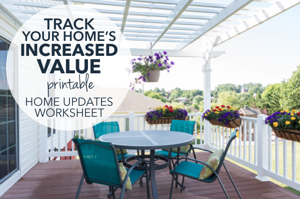 The Easiest Way to Prove Your Home's Increased Value: Home Updates Tracking Worksheet [PRINTABLE] | Harrisonblog