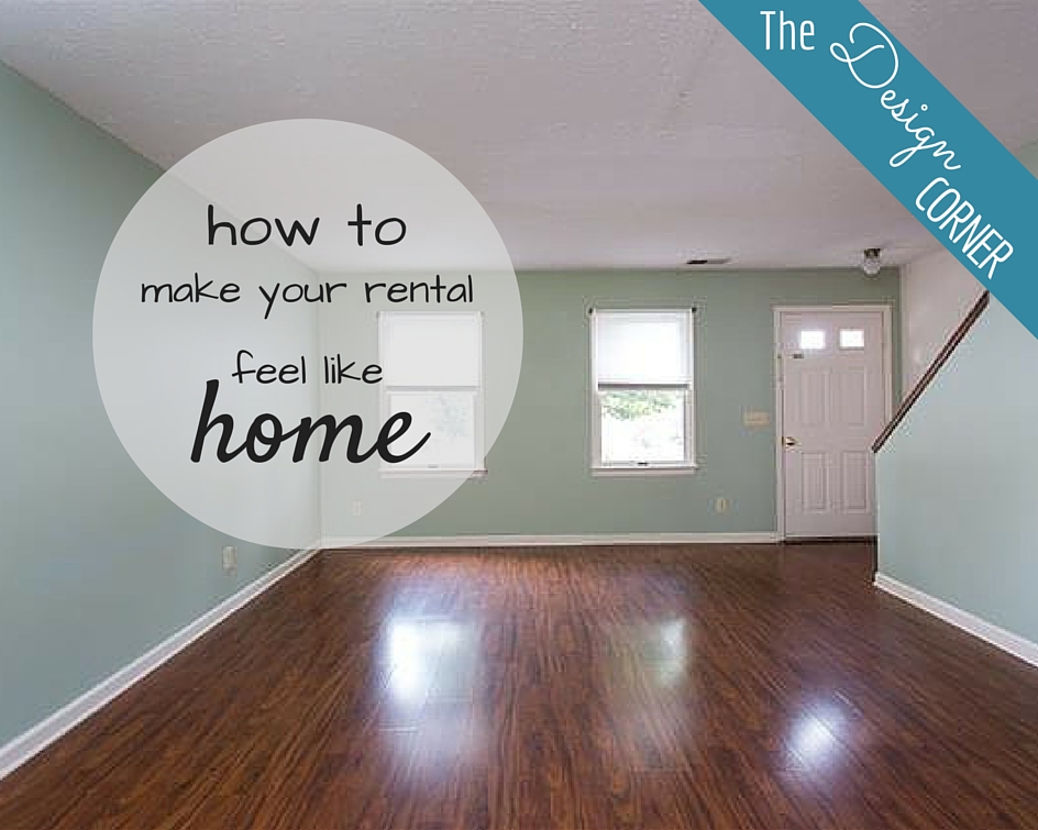 The Design Corner | How to Decorate a Rental The Design Corner | How to Decorate a Rental