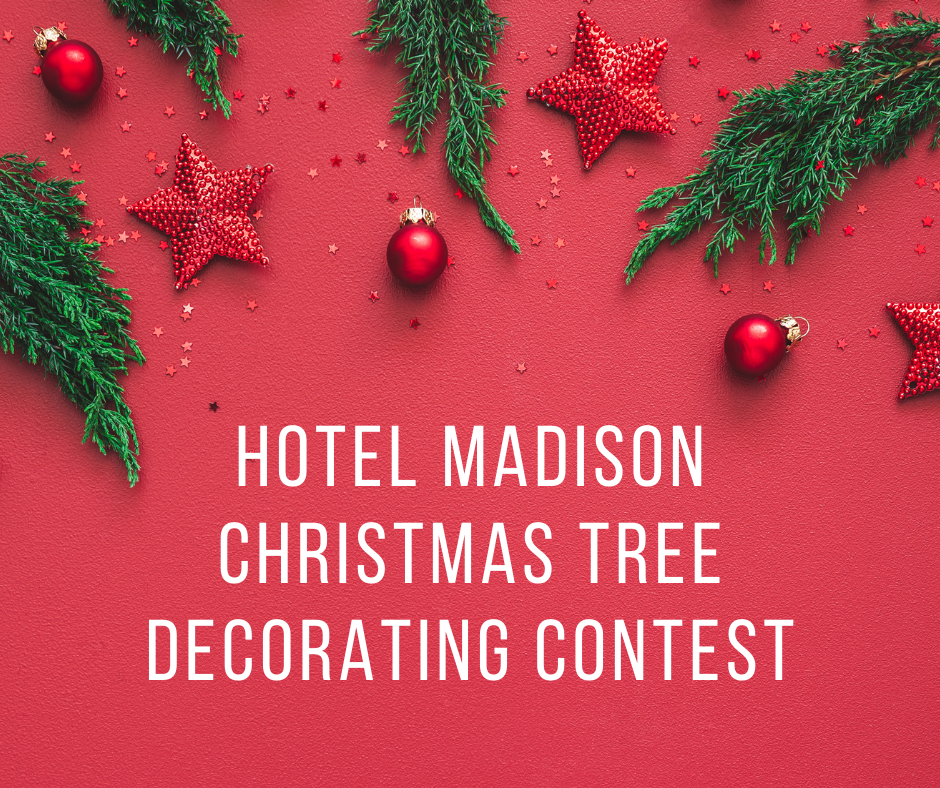 Hotel Madison Tree Decorating Contest