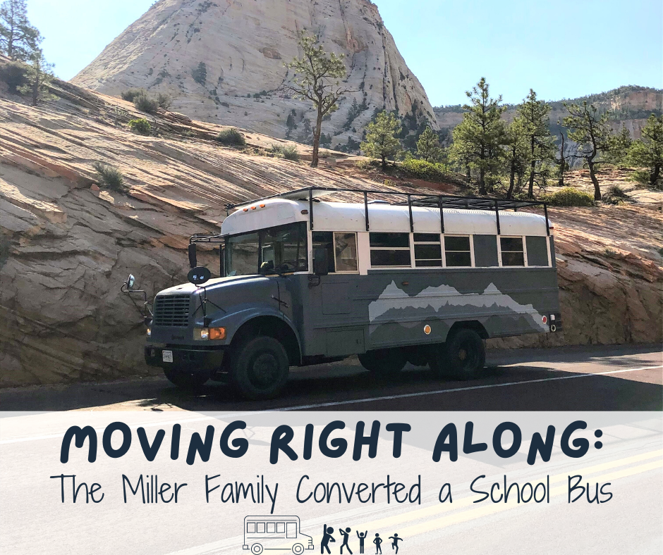 Moving Right Along Miller Family School Bus Moving Right Along Miller Family School Bus